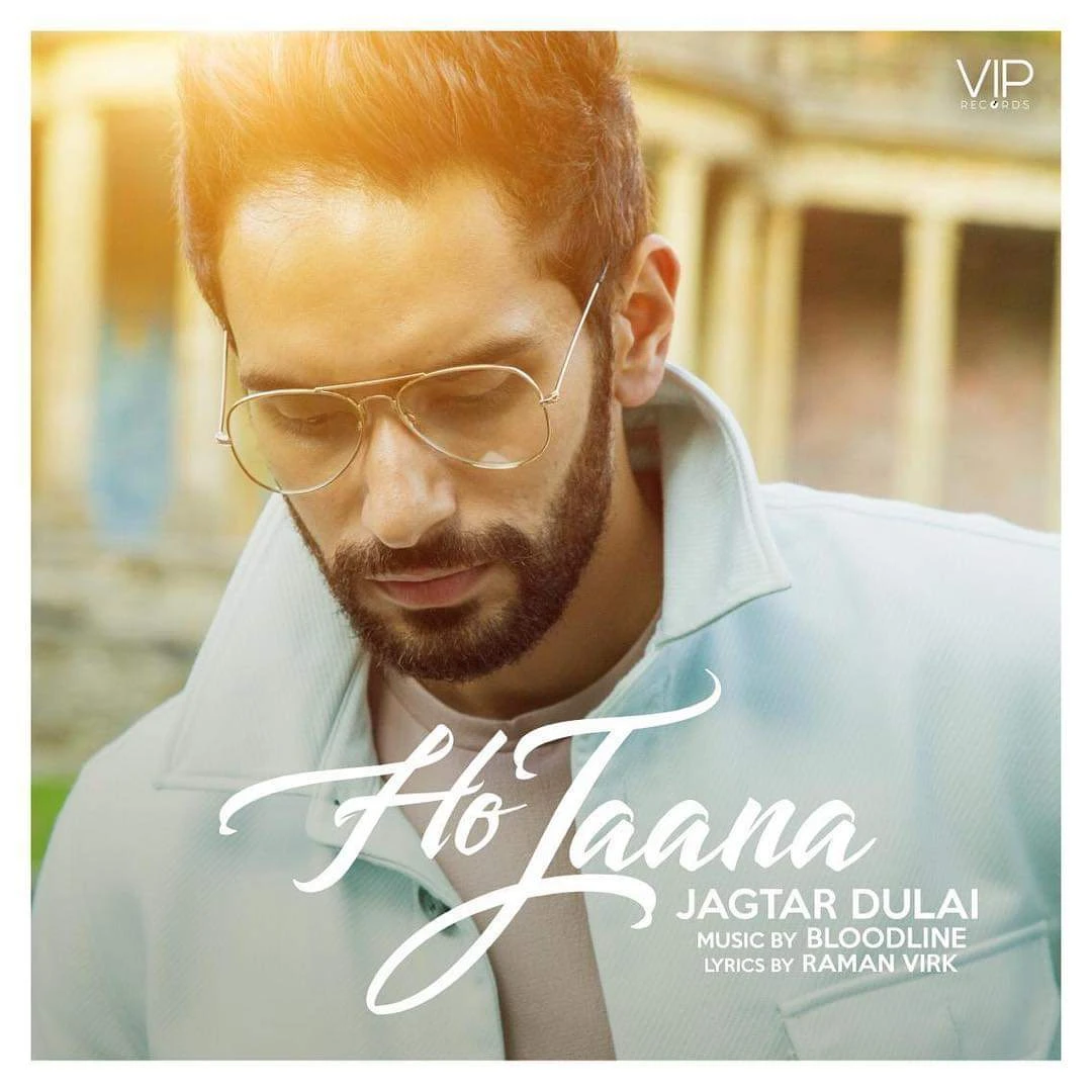 Download Ho Jaana by Jagtar Dulai top 100 mp3 song