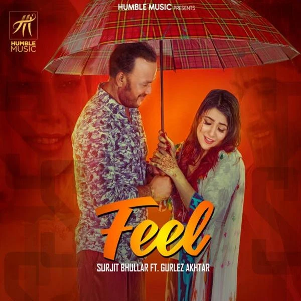 Download Feel by Surjit Bhullar and Gurlez Akhtar top 100 mp3 song