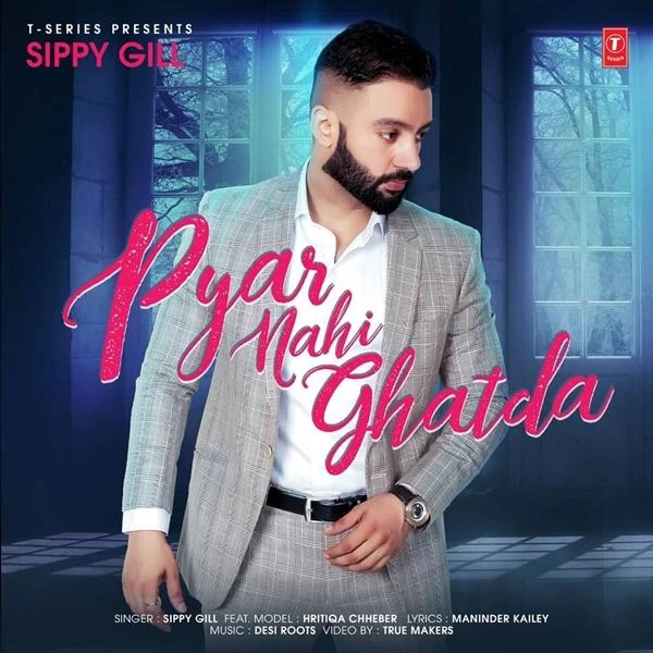 Download Pyar Nahi Ghatda by Sippy Gill top 100 mp3 song