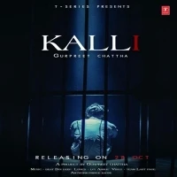 Download Kalli by Gurpreet Chattha top 100 mp3 song