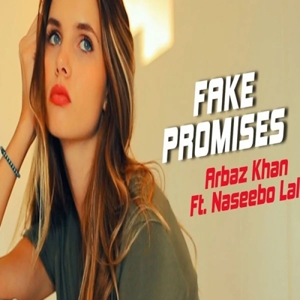 Download Fake Promises by Arbaz Khan and Naseebo Lal mp3 song