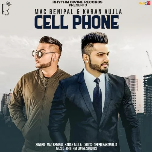 Download Cell Phone by Mac Benipal and Karan Aujla top 100 mp3 song