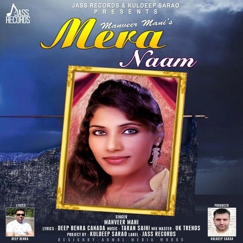 Download Mera Naam by Manveer Mani top 100 mp3 song