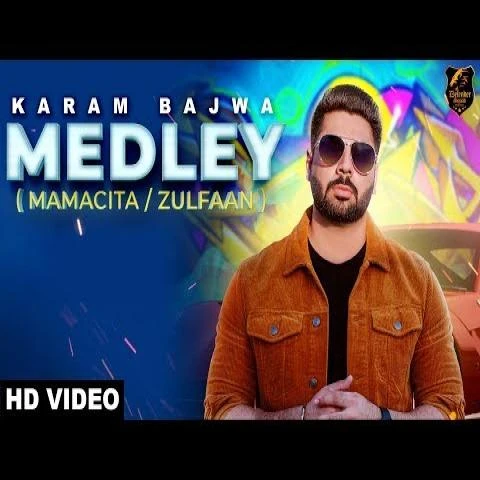 Download Mamacita & Zulfaan by Karam Bajwa top 100 mp3 song