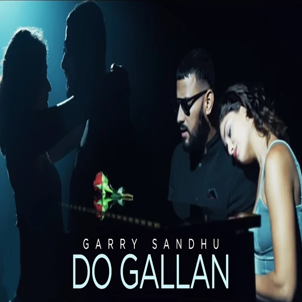Download Lets Talk (Do Gallan) by Garry Sandhu top 100 mp3 song