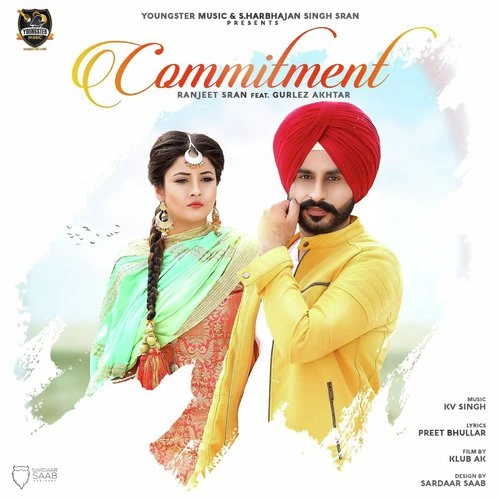 Download Commitment by Gurlez Akhtar and Ranjeet Sran mp3 song