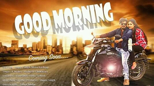 Download Good Morning by Raj Mawar, Lokesh Kataria, Shivani Raghav and others... top mp3 song
