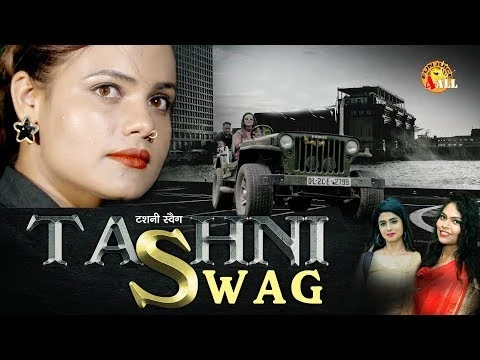 Download Tashni Swag by Miss Mannu, Sonam Tiwari, Isha Mehra and others... top mp3 song