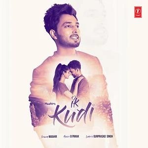 Download Ik Kudi by Maahir top 100 mp3 song