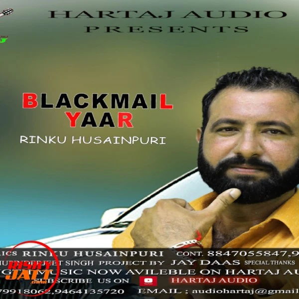 Download Blackmail yaar Lyrics by Rinku Husainpuri mp3 song