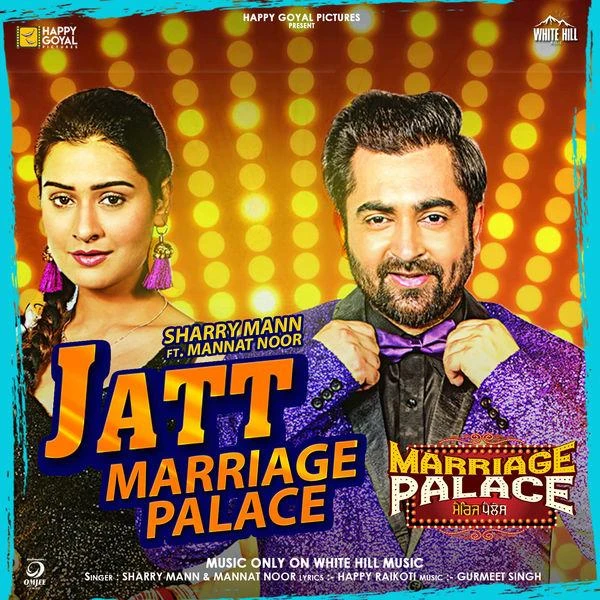 Download Jatt Marriage Palace (Marriage Palace) Lyrics by Sharry Mann,Mannat Noor mp3 song