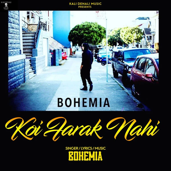 Download Koi Farak Nahi by Bohemia top 100 mp3 song