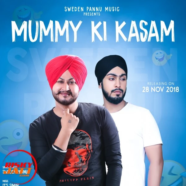 Download Mummy ki kasam Lyrics by Sweden Pannu mp3 song