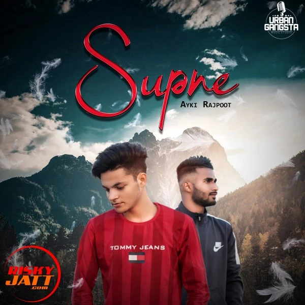 Download Supne Lyrics by Ayki Rajpoot mp3 song