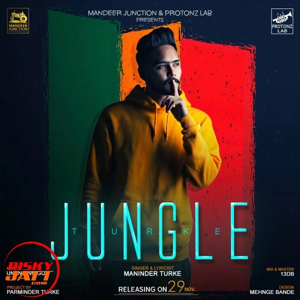 Download Jungle by Maninder Turke mp3 song