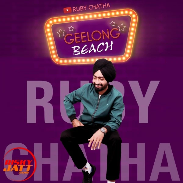 Download Geelong Beach by Ruby Chatha top 100 mp3 song
