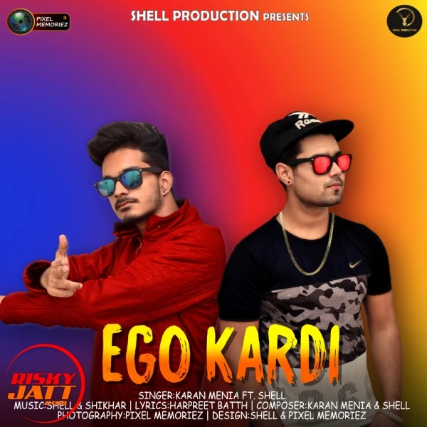 Download Ego Kardi Lyrics by Karan Menia,Shell mp3 song