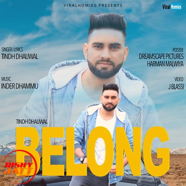 Download Belong by Tindh Dhaliwal top 100 mp3 song