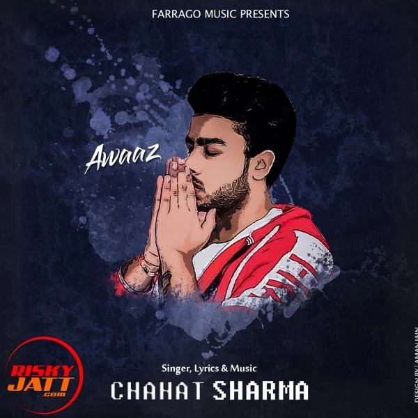 Download Awaaz Lyrics by Chahat Sharma mp3 song