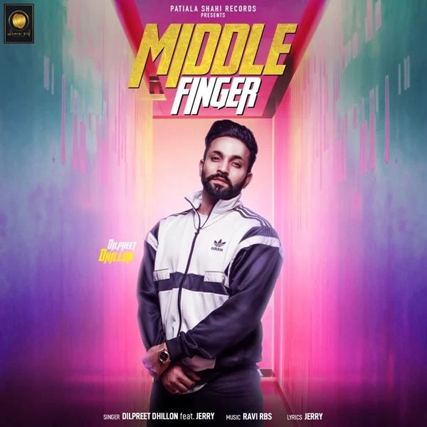 Download Middle Finger Lyrics by Dilpreet Dhillon mp3 song