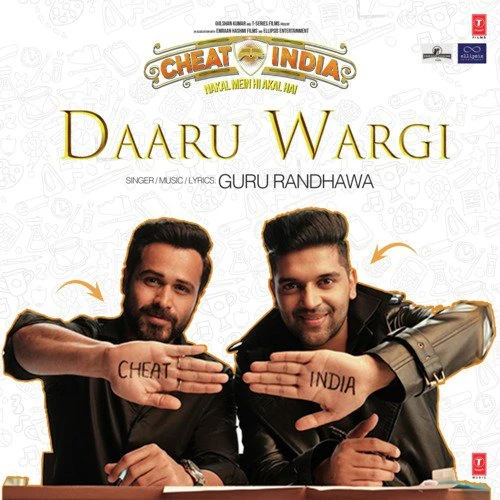 Download Daaru Wargi (Cheat India) Lyrics by Guru Randhawa mp3 song