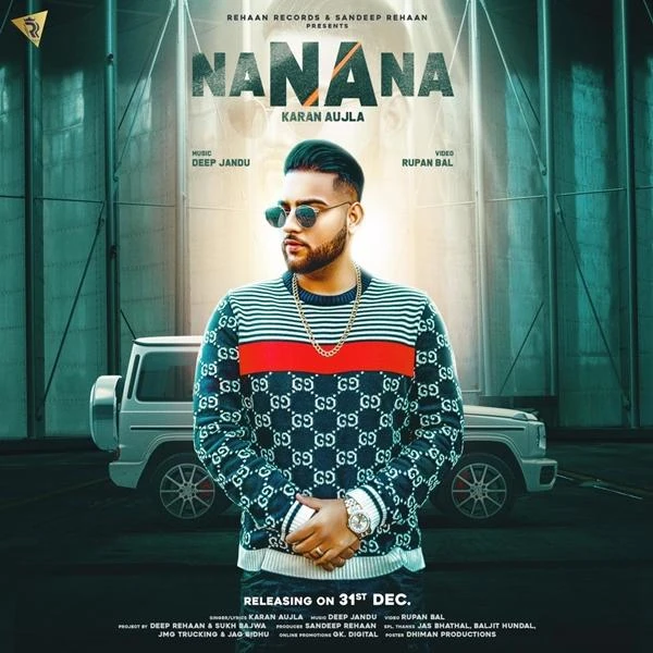 Download Na Na Na by Karan Aujla top 100 mp3 song