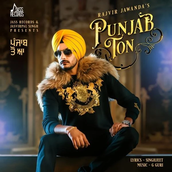 Download Punjab Ton Lyrics by Rajvir Jawanda mp3 song