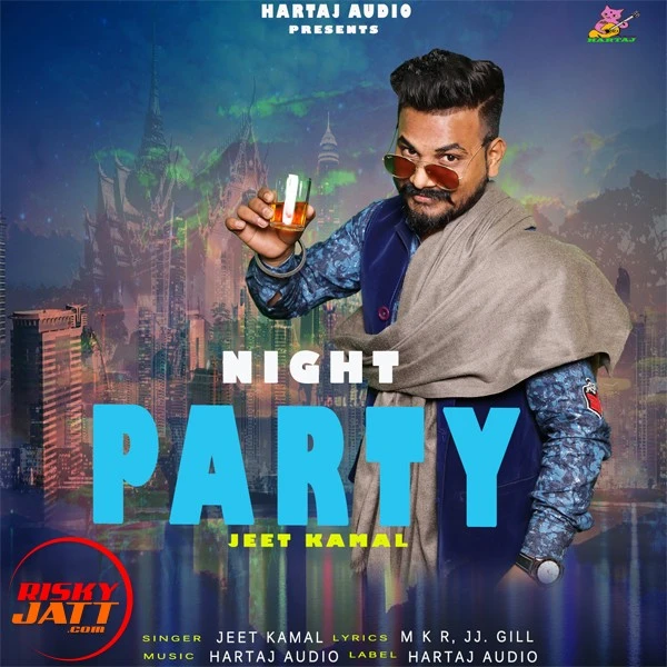Download Night party Lyrics by Jeet Kamal mp3 song