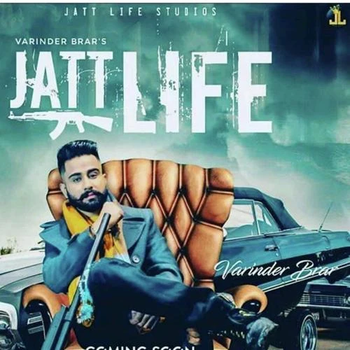 Download Jatt Life by Varinder Brar top 100 mp3 song