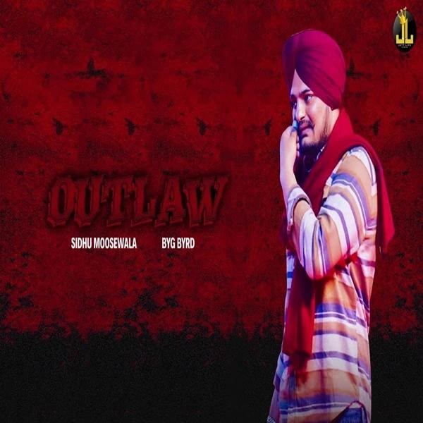 Download Outlaw by Sidhu Moose Wala top 100 mp3 song