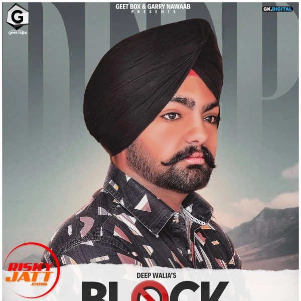 Download Block Lyrics by Deep Walia mp3 song