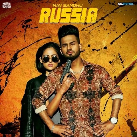 Download Russia by Nav Sandhu top 100 mp3 song