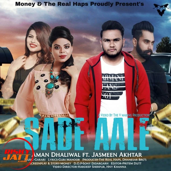 Download Sade Aale Lyrics by Aman Dhaliwal,Jasmeen Akhtar mp3 song