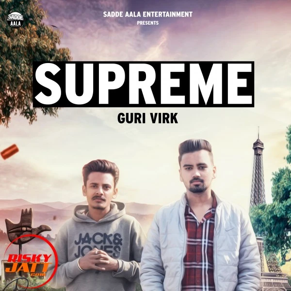 Download Supreme Lyrics by Guri Virk mp3 song