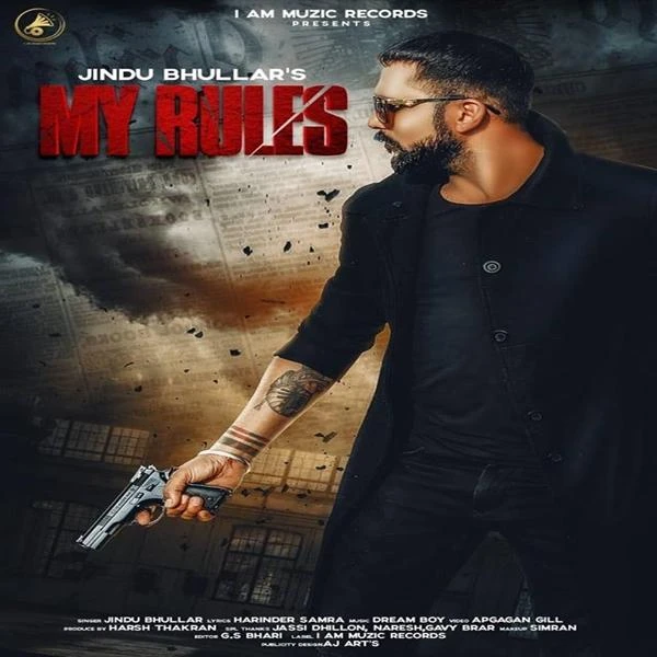 Download My Rules by Jindu Bhullar top 100 mp3 song