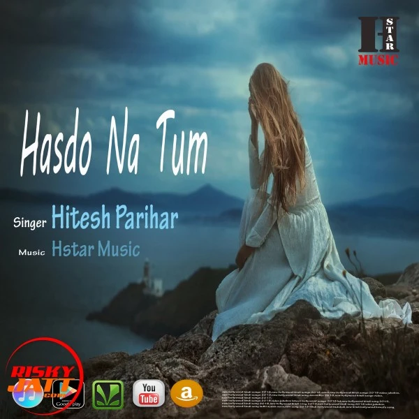 Download Hasdo Na Tum Lyrics by Hitesh Parihar mp3 song