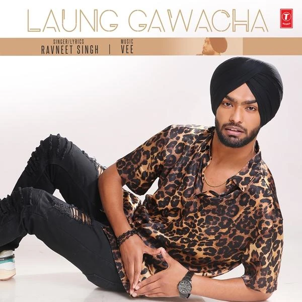 Download Laung Gawacha by Ravneet Singh top 100 mp3 song