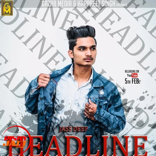 Download Headline Lyrics by Jassdeep mp3 song