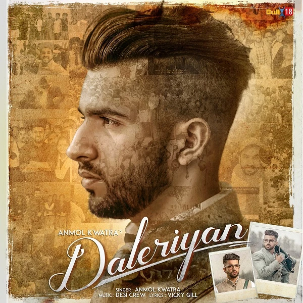 Download Daleriyan by Anmol Kwatra top 100 mp3 song
