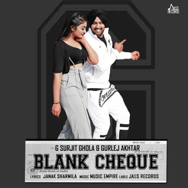 Download Blank Cheque by G Surjit Ghola and Gurlez Akhtar top mp3 song