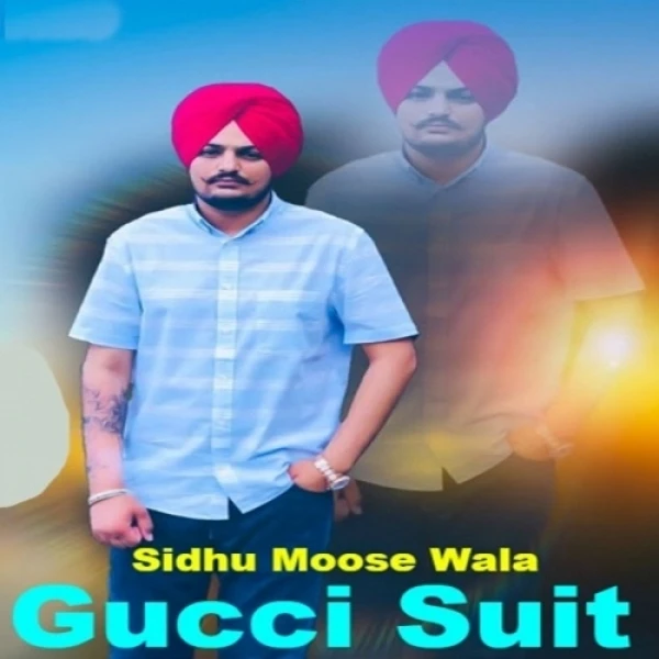 Download Gucci Suit by Sidhu Moose Wala top 100 mp3 song