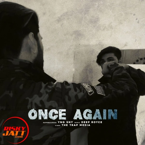 Download Once Again Lyrics by Yng Sny mp3 song