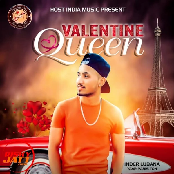 Download Valentine Queen by Inder Lubana top 100 mp3 song