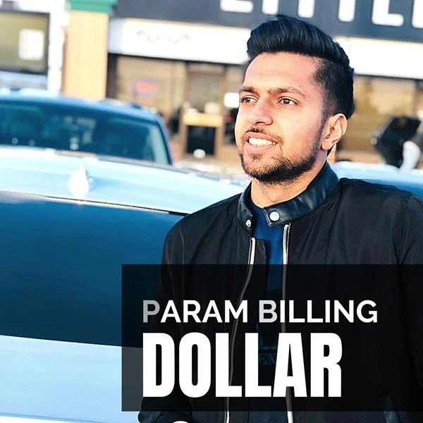 Download Dollar by Param Billing top 100 mp3 song