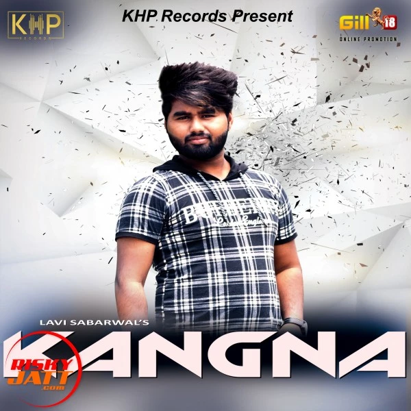 Download Kangna Lyrics by Lavi Sabharwal mp3 song