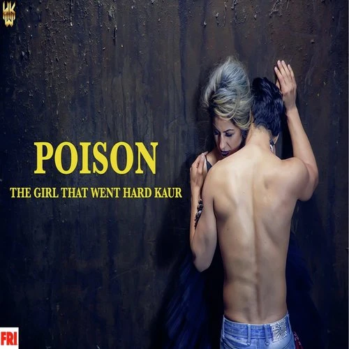 Download Poison by Hard Kaur top 100 mp3 song