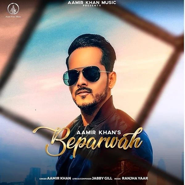 Download Beparwah by Aamir Khan mp3 song