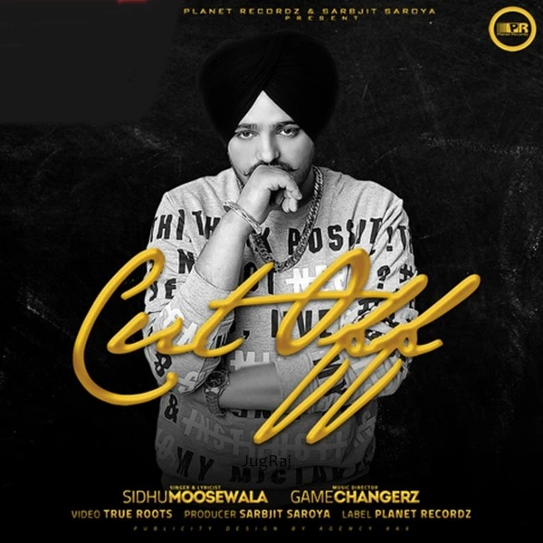 Download Cut Off Lyrics by Sidhu Moose Wala mp3 song