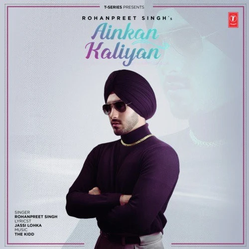 Download Ainkan Kaliyan Lyrics by Rohanpreet Singh mp3 song