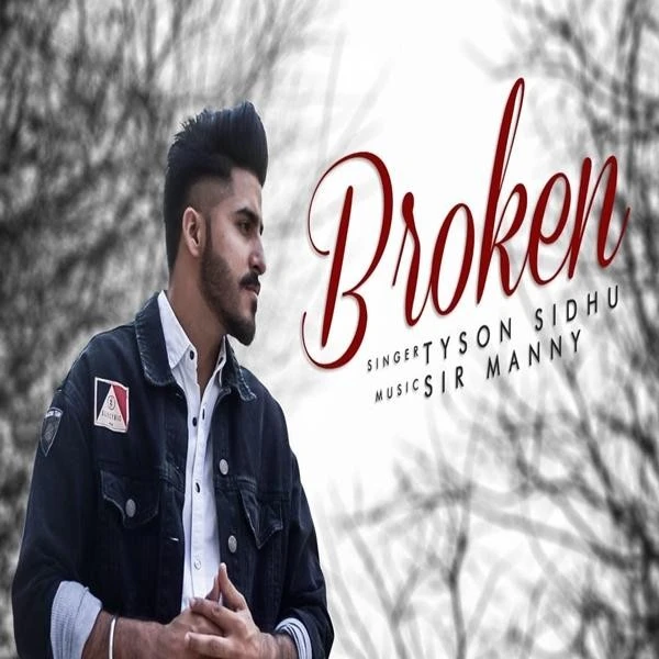 Download Broken by Tyson Sidhu top mp3 song